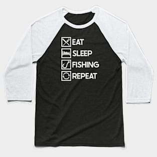 Eat Sleep Fishing Baseball T-Shirt